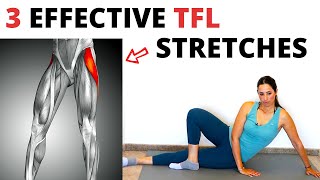 3 Effective TFL Stretches Tensor Fascia Latae  Immediate Hip Pain Relief [upl. by Cirederf556]