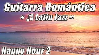 Romantica Guitarra Smooth Jazz Latino baile lento Mambo Rumba Bossa Nova Salsa cancion hora estudio [upl. by Rawna851]