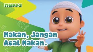 NUSSA  MAKAN JANGAN ASAL MAKAN [upl. by Jacques]