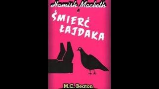 MCBeaton Hamish Macbeth i śmierć łajdaka05 [upl. by Ricarda]