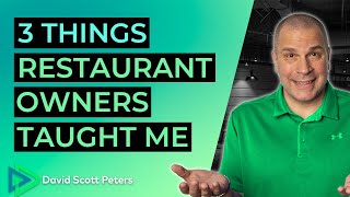 3 Things Restaurant Owners Taught Me [upl. by Erodasi]