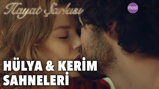 Hayat Şarkısı  Hülya amp Kerim Sahneleri HÜLKER [upl. by Ritch]