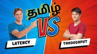 Learn the Difference Between Latency and Throughput in Tamil [upl. by Eiramnwad]