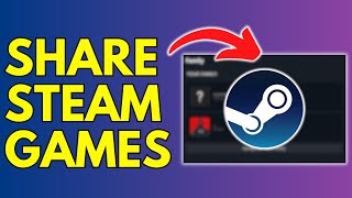 How To Share Games On Steam With Your Friends [upl. by Ahsiuqel]