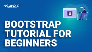 Bootstrap Tutorial For Beginners  Web Development Training  Web Development  Edureka Rewind [upl. by Huan]