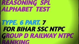 part 7 alphabet reasoning for Bihar SSCgroup d NTPC railway [upl. by Assirroc630]