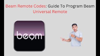 Beam Remote Codes Guide To Program Beam Universal Remote [upl. by Lennod882]