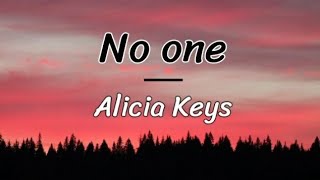 Alicia Keys  No one lyricsletra [upl. by Alyek683]