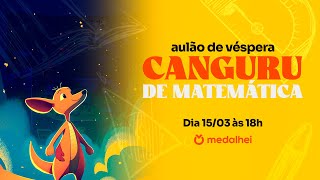 Aulão de Véspera Canguru de Matemática 2023 [upl. by Engedi732]