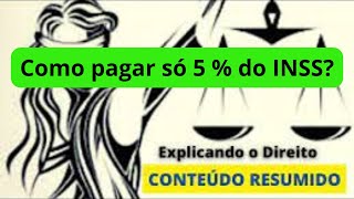 Como pagar só 5  do INSS explicandoodireito [upl. by Bern]