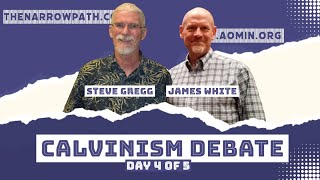 Calvinism Debate Steve Gregg vs James White Part 4 [upl. by Thurnau625]