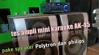 tes ampli mini karaoke AK45 [upl. by Noval201]