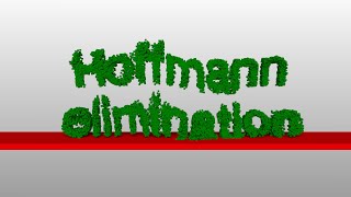 Hofmann Elimination [upl. by Luahs601]