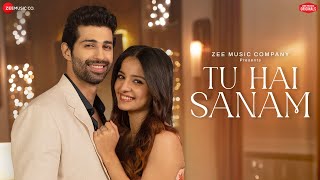 Tu Hai Sanam  Mahima Makwana amp Aashim Gulati  Stebin Ben Sameer H Kumaar  Zee Music Originals [upl. by Krucik]