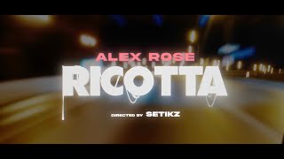 Alex Rose  RICOTTA Video Oficial [upl. by Sonya62]