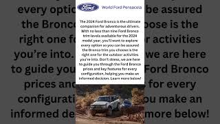 2024 Ford Bronco Trim Levels amp Prices  World Ford Pensacola shorts [upl. by Einuj420]