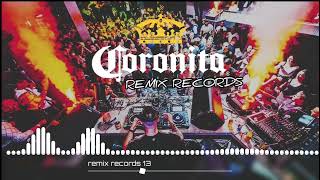 Bolondos Coronita Mix 2024 MIXED BY REMIX RECORDS [upl. by Ruben]