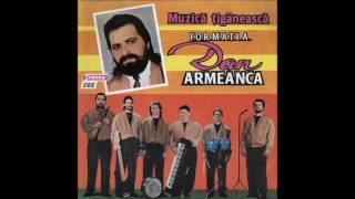 Dan Armeanca ‎– Muzică Țigănească Cîntece Țigănești  Chilea Romane full album [upl. by Anialem]