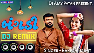 BANGADI  RAKESH BAROT dj song 2024  બંગડી dj remix song 2024  Instagram trending 2024 [upl. by Eirret]