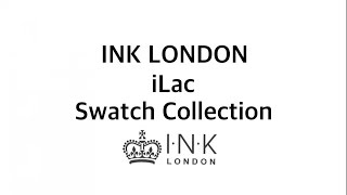 INK London iLac swatches Part 1  Hybrid Gel Polish [upl. by Nnuahs992]