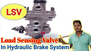 How Load Sensing Valve works in Advance Hydraulic Brake System लोड सेंसिंग वाल्व हिंदी में। [upl. by Erelia]