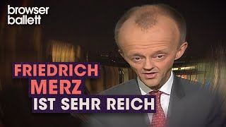 Friedrich Merz ist sehr reich  Browser Ballett [upl. by Dail]