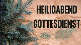 HeiligabendGottesdienst aus dem CCT  24122024 [upl. by Lorri]