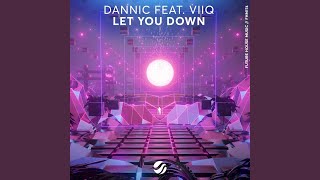 Let You Down Extended Mix [upl. by Adniled]