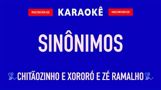 Karaokê Sinônimos  Chitãozinho e Xororó e e Zé Ramalho [upl. by Ddet]