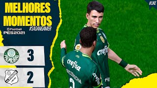 PALMEIRAS 3 X 2 INTER DE LIMEIRA  VERDÃO VENCE DE VIRADA  JOGO DE HOJE  ASSISTA AGORA PES 2021 [upl. by Amlez]