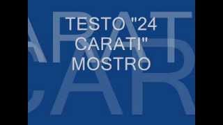 testo mostro quot24 Caratiquot [upl. by Adekram14]