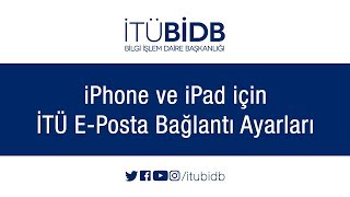 iPhone ve iPad için İTÜ EPosta Bağlantı Ayarları [upl. by Nohsav368]