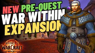 The War Within Full PreQuest Walkthrough amp Guide  Unlocking New Expansion Isle  World of Warcraft [upl. by Hadnama]