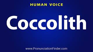 How To Pronounce Coccolith [upl. by Lorene]