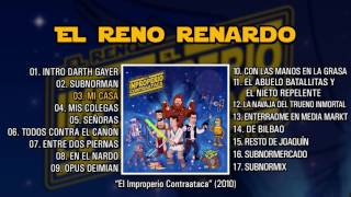 EL RENO RENARDO quotEl Improperio Contratacaquot Álbum Completo [upl. by Orest]