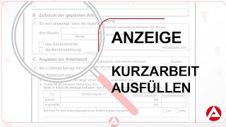 Bundesagentur für Arbeit  Anzeige über Arbeitsausfall ausfüllen  Kurzarbeit [upl. by Acysej]