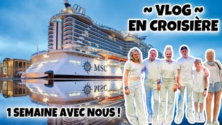 VLOG  NOS VACANCES EN CROISIÈRE on mène une vie de folie pendant une semaine [upl. by Bronder365]