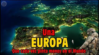 Una EUROPA que cada vez pinta menos en el Mundo y perspectivas sombrías en Oriente Medio y CHINA [upl. by Vincelette]