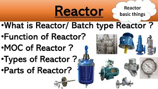 Batch Type Reactor FunctionTypes MOC Parts of reactor in detail Reactor Basic things हिंदी मैं [upl. by Eibor]