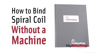 How to Bind Spiral Coil Without a Machine [upl. by Knowland]