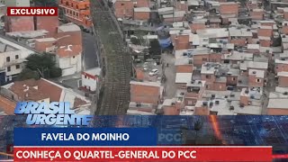 ESPECIAL Conheça a Favela do Moinho quartelgeneral do PCC  Brasil Urgente [upl. by Ahsein]