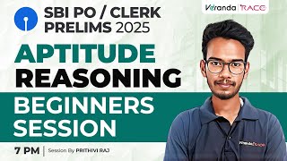 TARGET SBI PO  PRELIMS 2025  APTITUDE REASONING  BEGINNER SESSION  PRITHIVI RAJ [upl. by Magnuson]