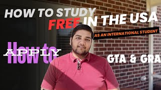 How to Study Free in the US  For International Students  GRA  GTA  How to Apply [upl. by Odnumyar]