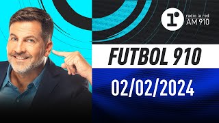 FÚTBOL 910 con Toti Pasman  EN VIVO  Viernes 02022024 [upl. by Biebel754]