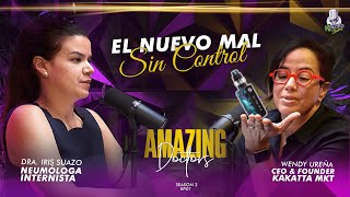 El Nuevo Mal Sin Control  Dra Iris Suazo  AMAZING DOCTORS Temp 3 Ep 1 [upl. by Asfah]