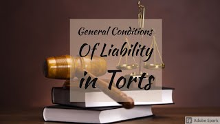 General Conditions of Liability in Torts  Tort Law  Easy Way  in Hindi [upl. by Enirhtak]