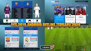 PES 2019 ANDROID OFFLINE TERBARU 2024  PES 19 Style Display Theme  New Update Transfer amp Kits 2019 [upl. by Nal418]