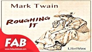 Roughing It Part 12 Full Audiobook by Mark TWAIN by Travel amp Geography Memoirs [upl. by Edecrem]