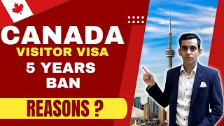 Canada Visitor Visa  Reasons for Ban [upl. by Ehrman174]