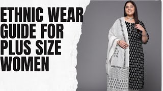 Embrace Your Curves Ethnic Wear Styling Guide for Plus Size Women [upl. by Trevethick]